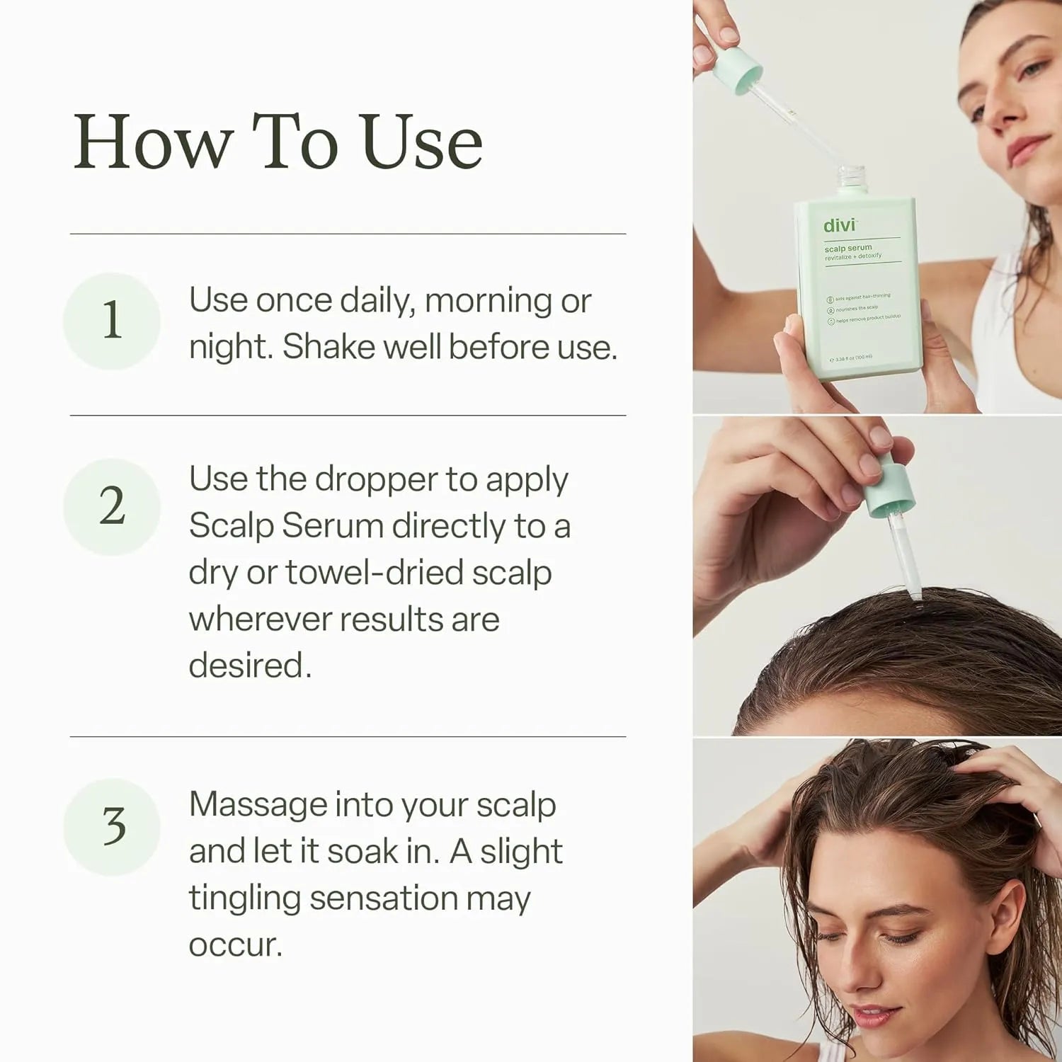 Step-by-step guide showing how to apply Divi Scalp Serum with dropper directly to dry or towel-dried scalp and massage in.